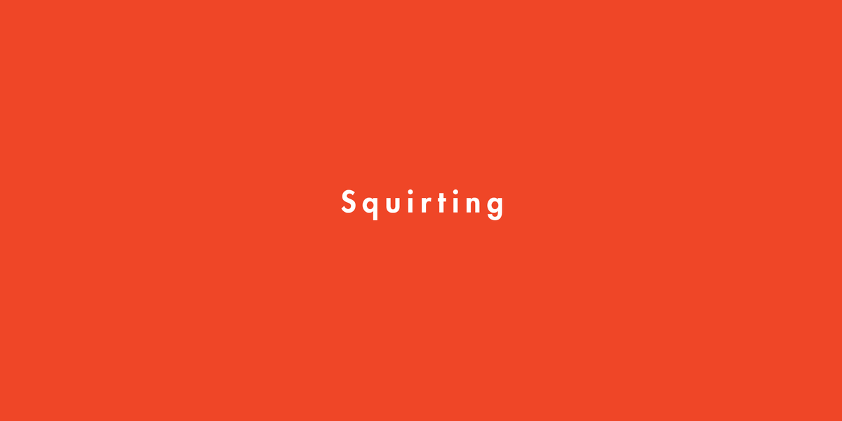 Squirting 1 Squirting