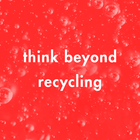 12 Beauty Brands Making the Whole Sustainability Thing Easy 5 think beyond recycling