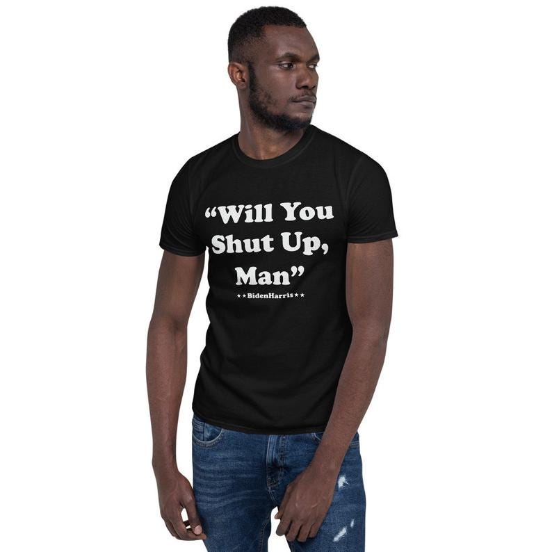 shut up man t shirt