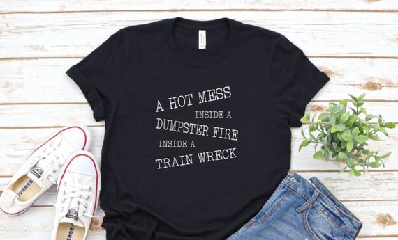 Hot Mess inside a Dumpster Fire Inside a Train Wreck 2020 Election Shirt Funny Debate 2020 Tee Shirt