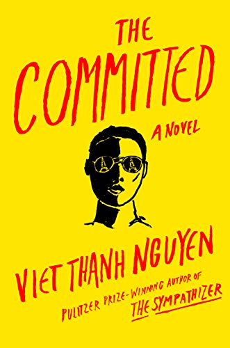 <i>The Committed</i> by Viet Thanh Nguyen