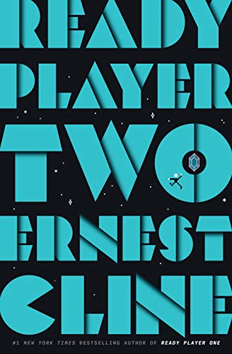 Ready Player Two: A Novel (Ready Player One Book 2)