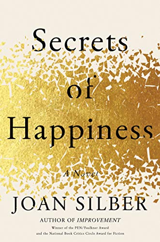 <i>Secrets of Happiness</i> by Joan Silber