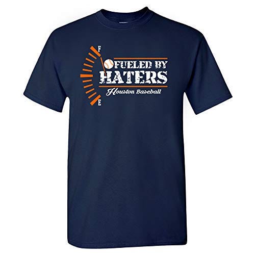 Houston Astros Fueled by Haters T-Shirt 