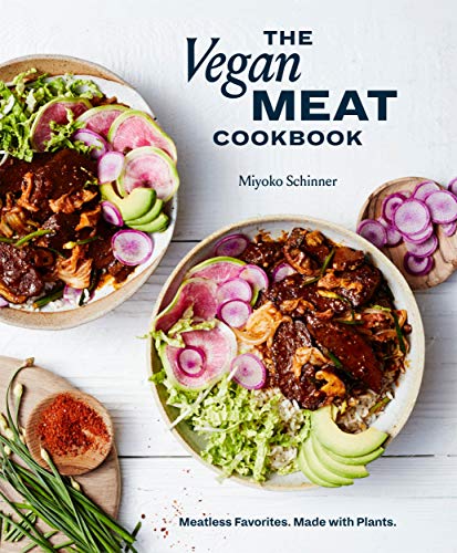The Vegan Meat Cookbook: Meatless Favorites.  Made with Plants.