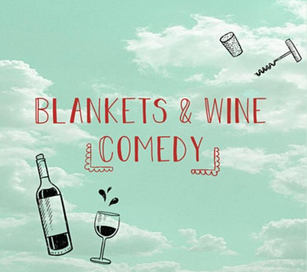 Blankets & Wine Comedy
