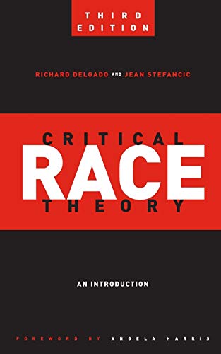 Critical Race Theory (Third Edition): An Introduction (Critical America, 20)
