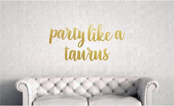 Party Like a Taurus Banner
