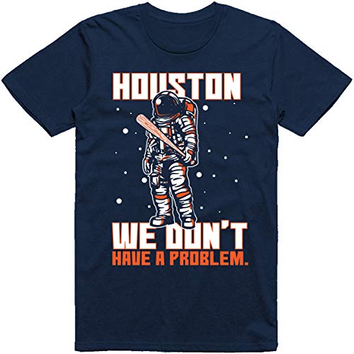 Houston We Don't Have a Problem Dri-Power T-Shirt 