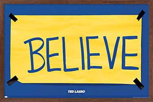 Trends International Ted Lasso - Believe Wall Poster, 14.725" x 22.375", Mahogany Framed Version