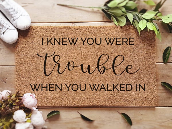 I Knew You Were Trouble When You Walked In Doormat - Lyrics Doormat