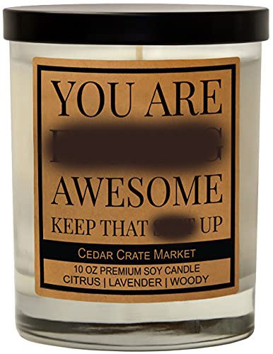 You are Awesome, Keep That Up candle